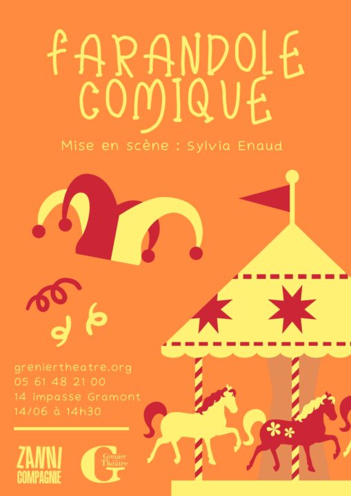 Affiche de la pièce "Farandole comique" par Zanni Compagnie à Toulouse.